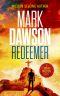 [John Milton 12] • Redeemer · the Twelfth Gripping Thriller in the Million Selling John Milton Series (John Milton Thrillers Book 12)